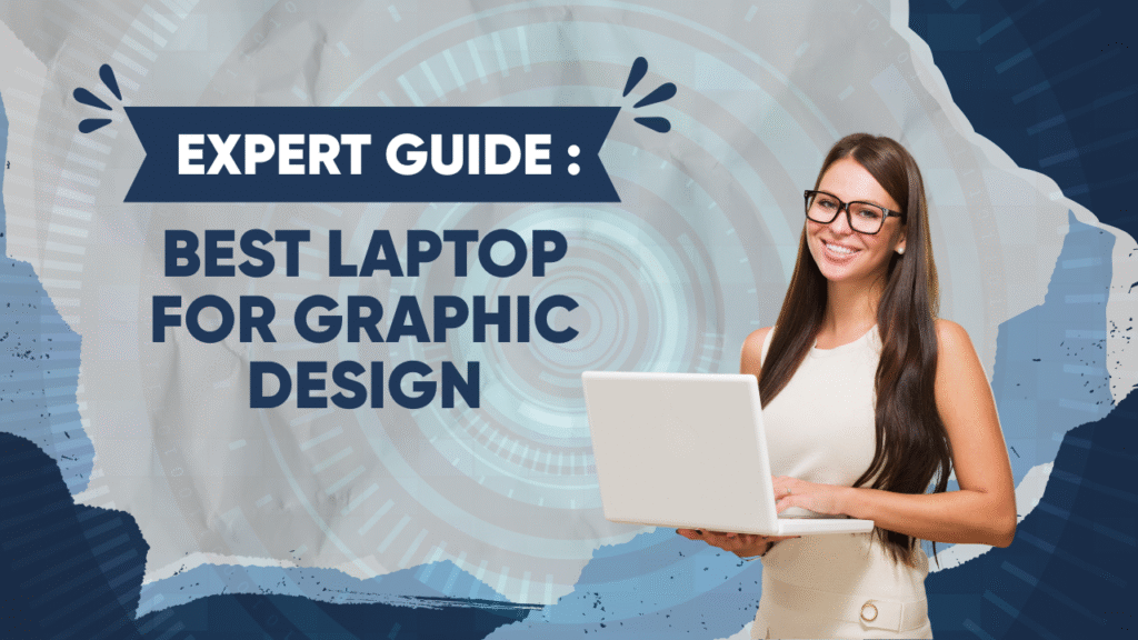 best laptop for graphic design